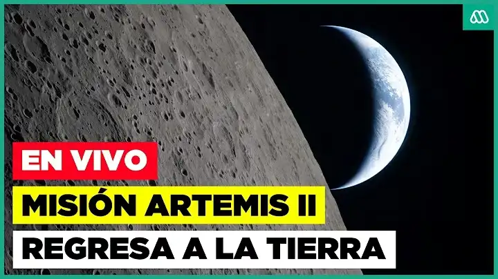 Cobertura del regreso de Artemis II a la Tierra tras su misión a la Luna
